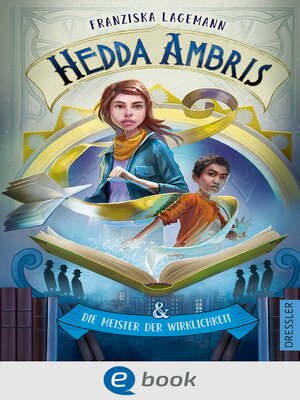 cover image of Hedda Ambris und die Meister der Wirklichkeit